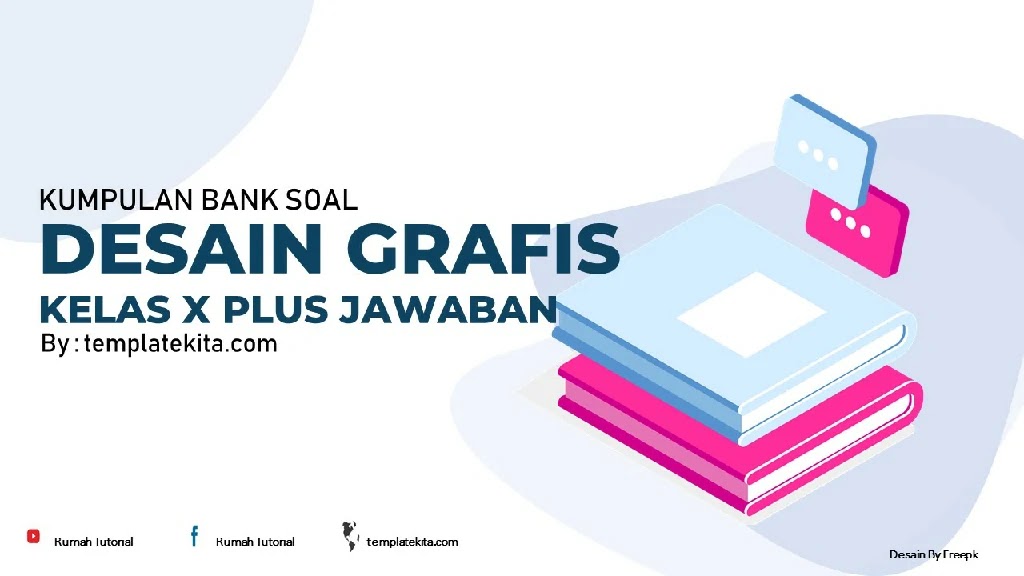 Contoh Soal Desain Grafis Kelas 10 Beserta Jawabannya Semester 1 Dan 2 Templatekita Com