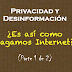 Privacidad Y Desinformación: ¿Es Así Como Pagamos Internet? (Part 1 De 2)
