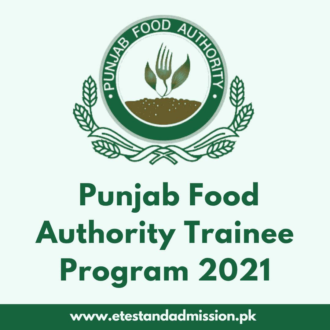 Punjab Food Authority Trainee Program 2021 Etest And Admission