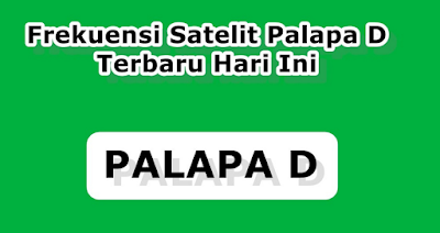 Frekuensi Palapa D ( C-Band ) Frekuensi Palapa D ( C-Band )