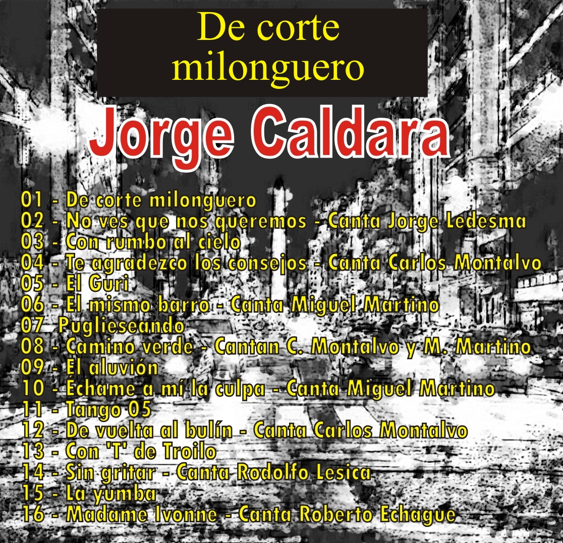 La nova Botica del Aleman. Tango Caldara De corte milonguero