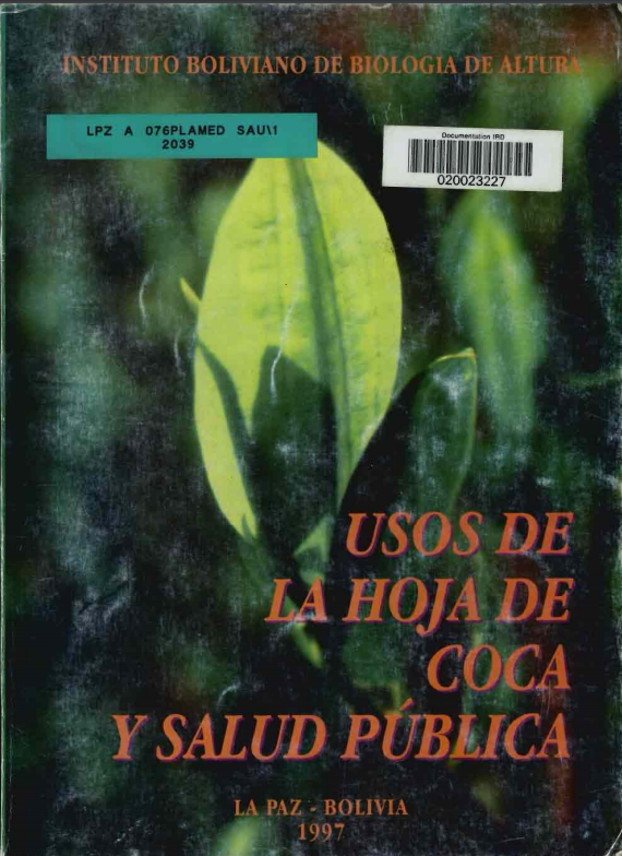 "Usos de la hoja de coca y salud pública", Instituto Boliviano de