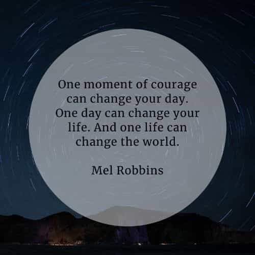 Courage quotes that'll help you become more courageous Courage quotes that'll help you become more courageous