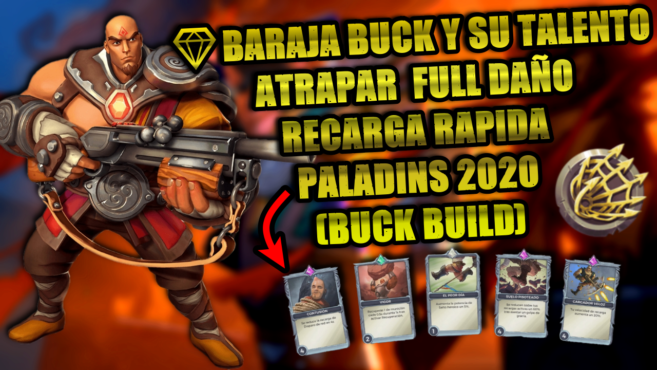 💎Baraja BUCK Y SU TALENTO ATRAPAR FULL DAÑO RECARGA RAPIDA PALADINS