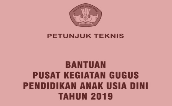 Juknis Bantuan Pusat Kegiatan Gugus (PKG) PAUD 2019