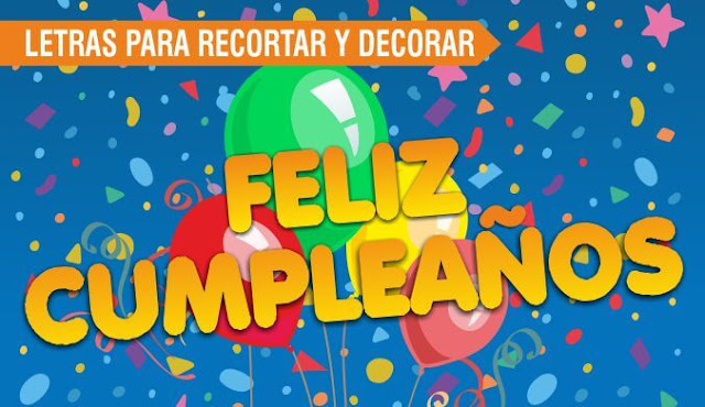 Moldes de letras para cumpleaños ~ Educadores de la Web