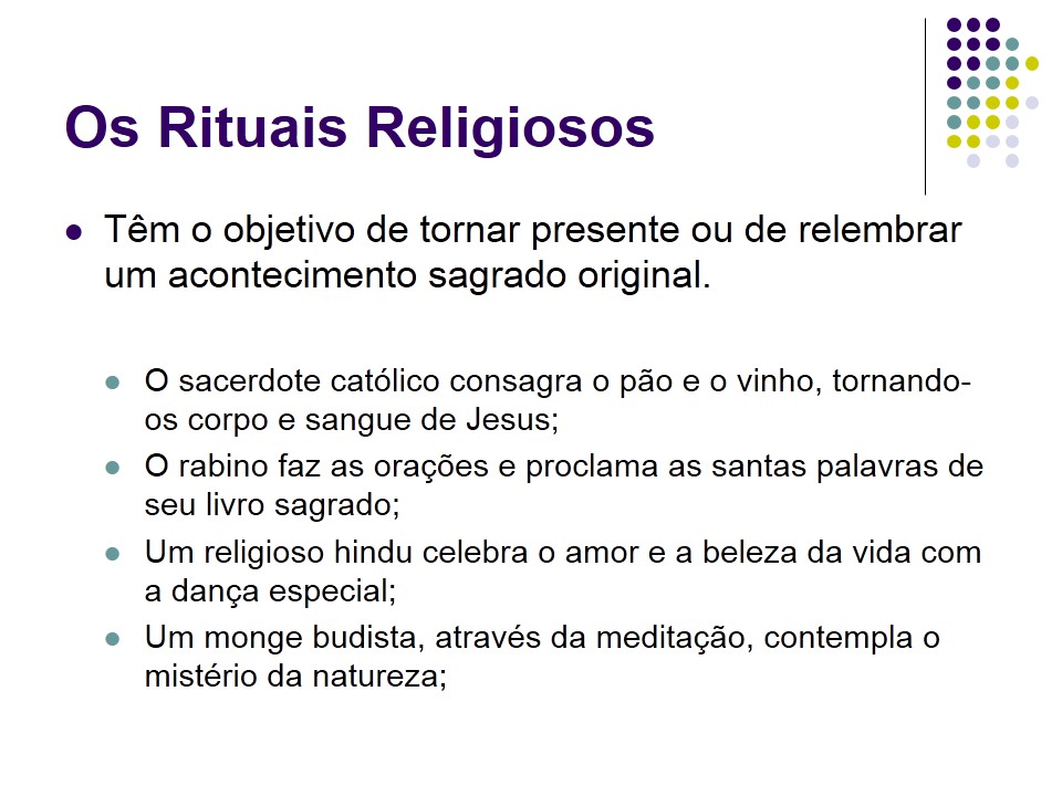 Ensino Religioso - um desafio para o Ensino Fundamental: RITOS E RITUAIS