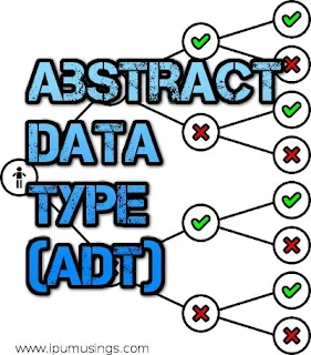 IPU BCA/BTech Semester 2 - Data Structures - Abstract Data Type (ADT)