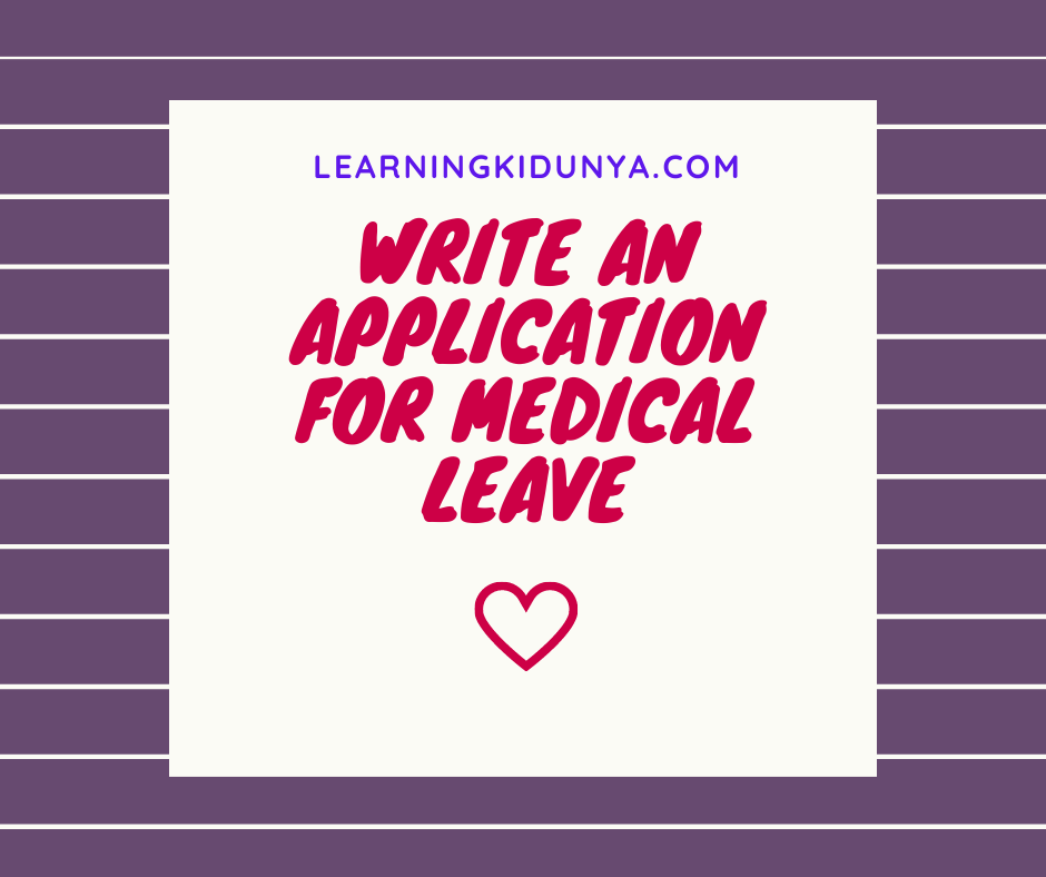 How to write application for medical leave in school