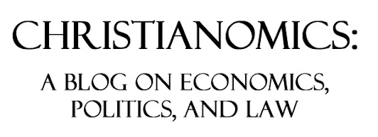 Christianomics: A blog on economics, politics, and law