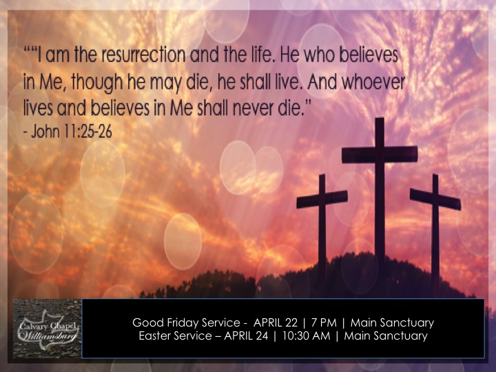 The Blog of CalvaryCW: Join Us for Good Friday and Easter Service!