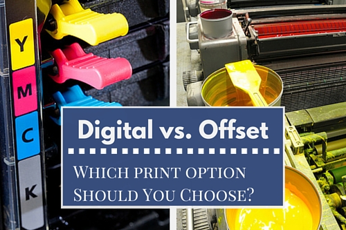 DIGITAL PRINTING AND OFFSET PROCESS WHAT TO CHOOSE?