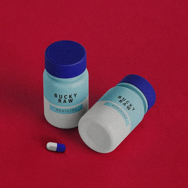 MUSIC: Bucky Raw - Medicine