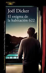 El enigma de la habitación 622. Joël Dicker