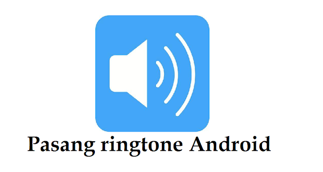 nambah suara ringtone android