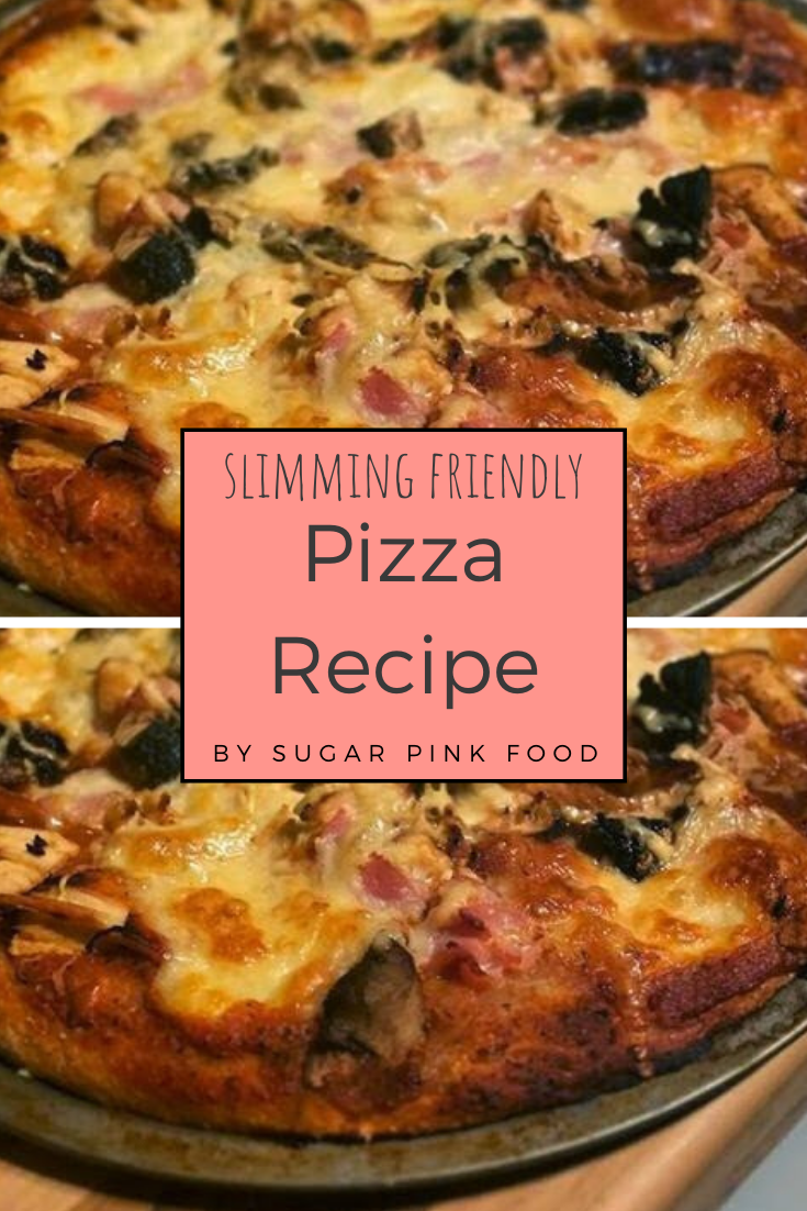 Pizza Slimming World Sugar Pink Food Healthy & Slimming Friendly