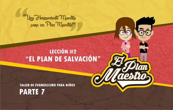 P7 - L2 - EL PLAN DE SALVACIÓN - EPM P7 - L2 - EL PLAN DE SALVACIÓN - EPM