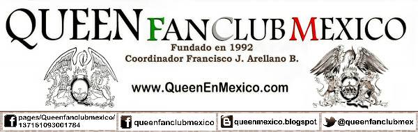 Queen Fan Club Mexico -el único fundado en 1992-  Coordinador Francisco J. Arellano B.