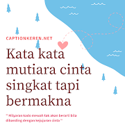 Kata Kata Mutiara Cinta Singkat Tapi Bermakna