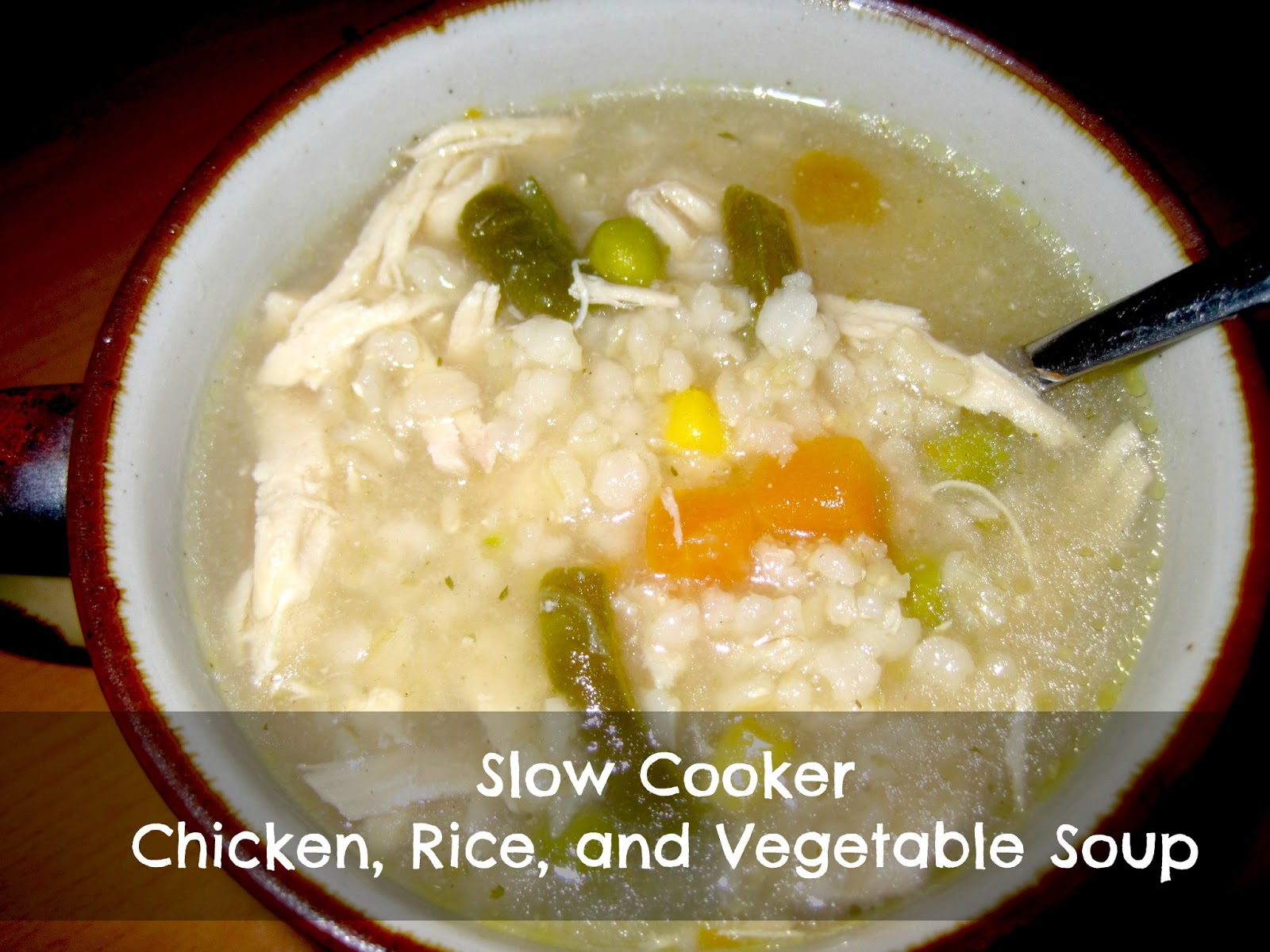 The Healthy Crafty Foodie: Slow Cooker Chicken, Rice, and Vegetable Soup