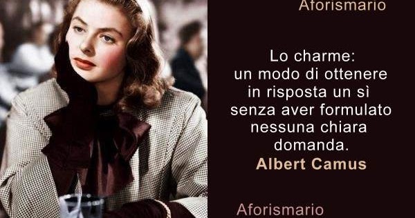 Aforismario Aforismi Frasi E Citazioni Sul Fascino E Lo Charme