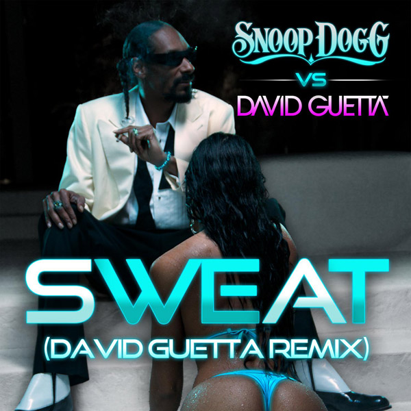 Snoop Dogg "Sweat (David Guetta remix)". La versione pulita di "Wet"