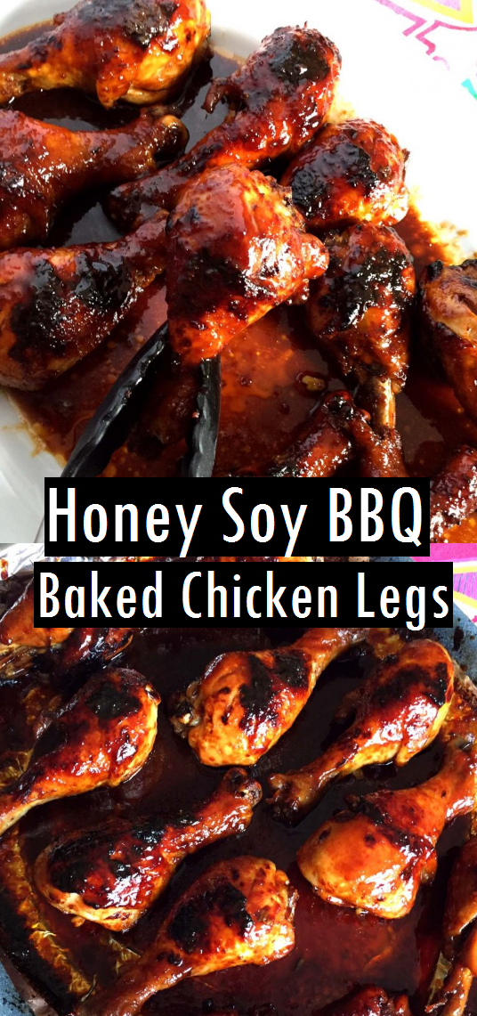 Honey Soy BBQ Baked Chicken Legs - Dessert & Cake Recipes