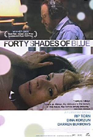 Forty Shades of Blue 2005 - Where to Watch Online