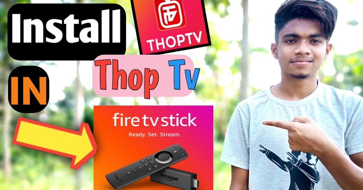 Install ThopTv application in Amazon FireTv Stick