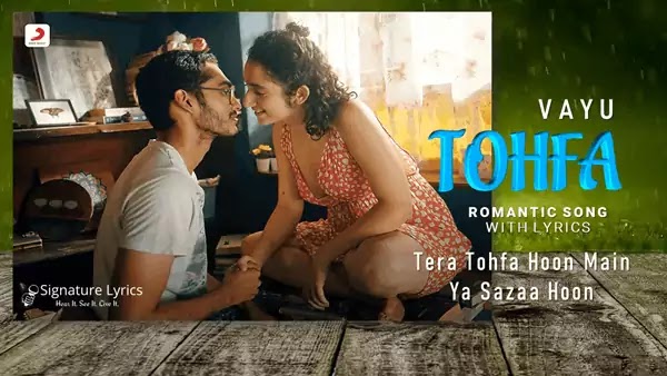 Tohfa Lyrics - VAYU | Love Song 2021