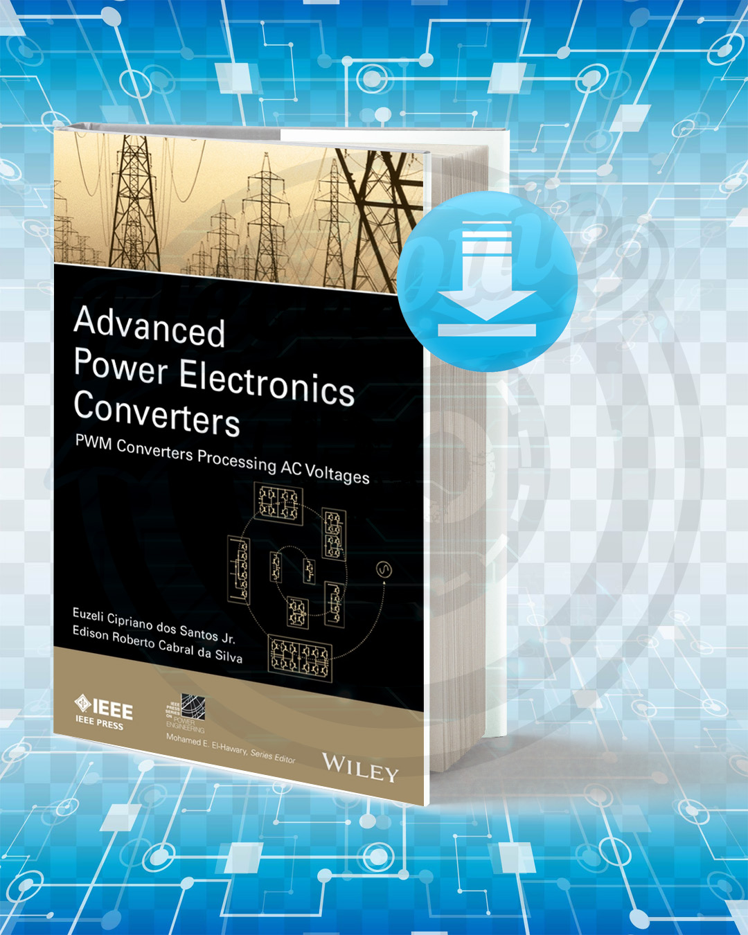 Download Advanced Power Electronics Converters pdf.