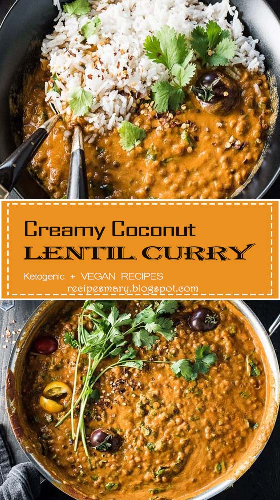 Creamy Coconut Lentil Curry - Recipes Mary