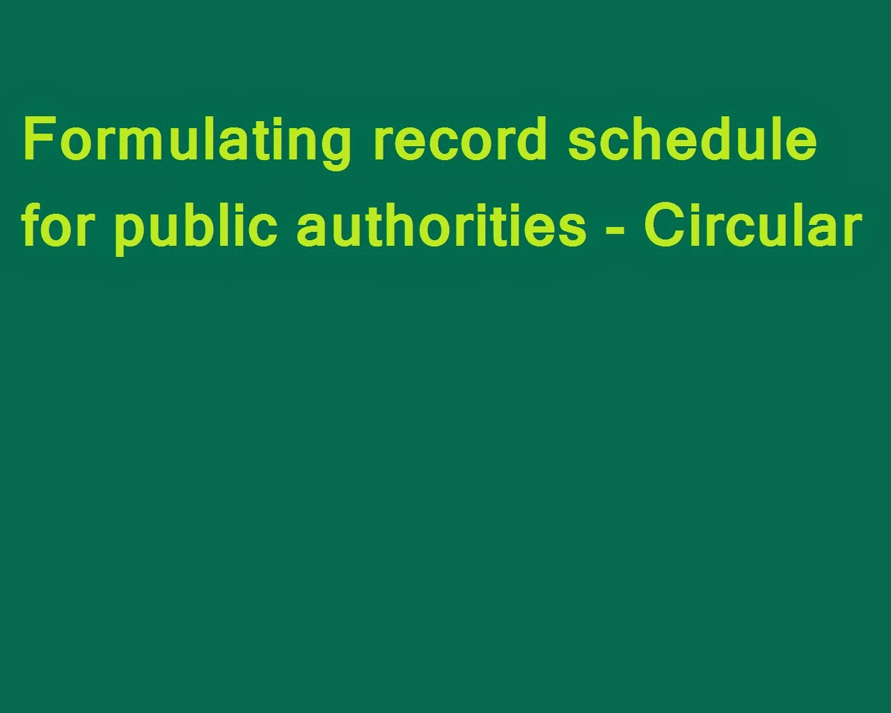 Formulating record schedule for public authorities Circular LINSE DAVID