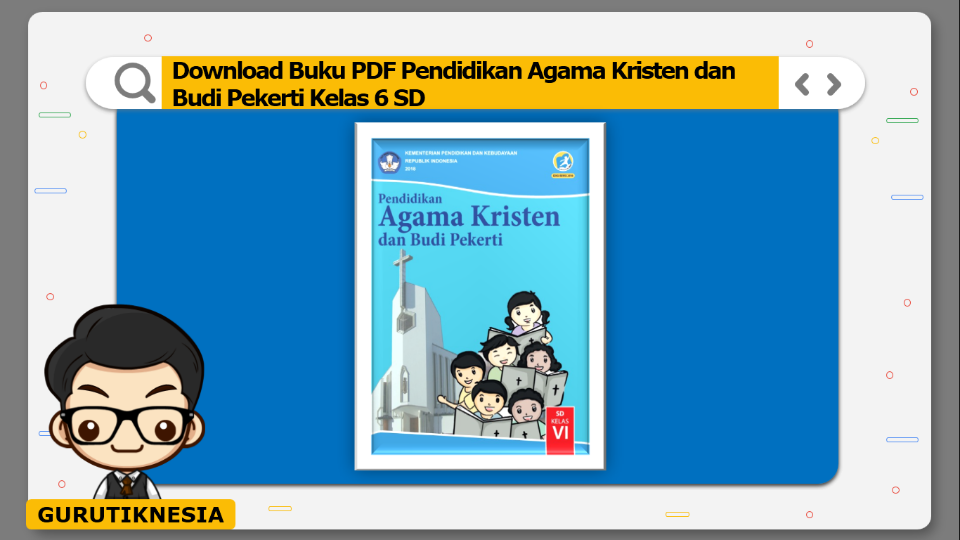 Download Buku Pdf Pendidikan Agama Kristen Dan Budi Pekerti Kelas 6 Sd