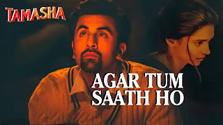 Agar Tum Saath Ho Lyrics - Arijit Singh, Alka Yagnik - Tamasha