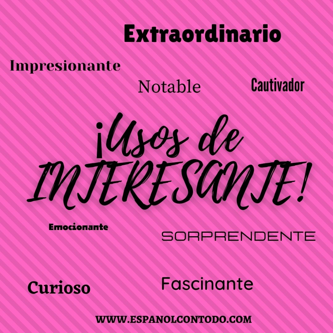 Usos de la palabra interesante