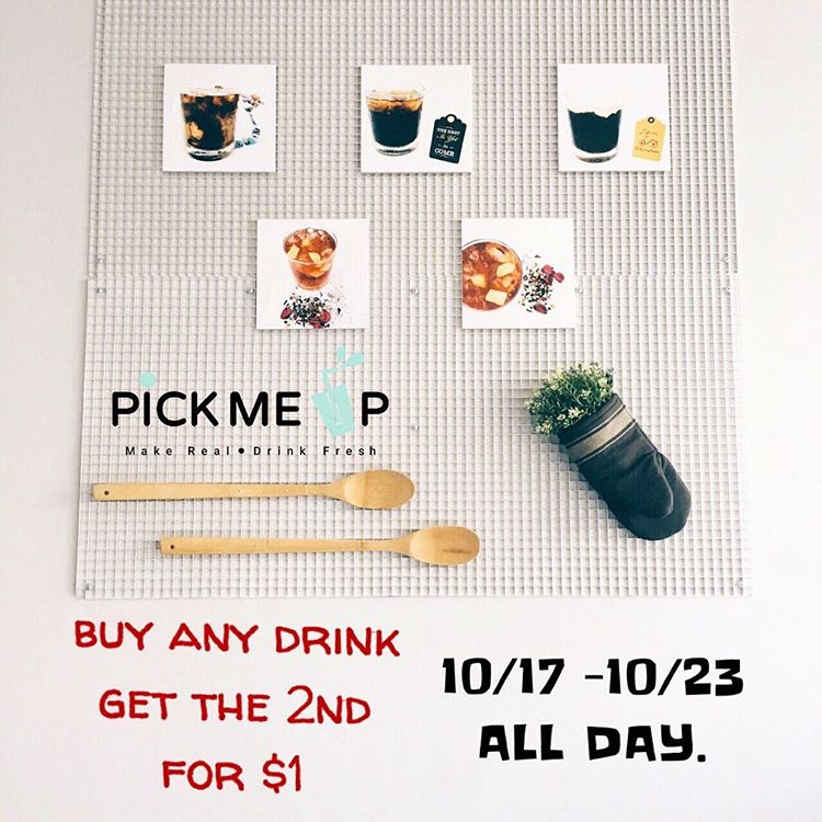 Oct. 17 23 BOGO For 1 Pick Me Up Tea house in Garden Grove!