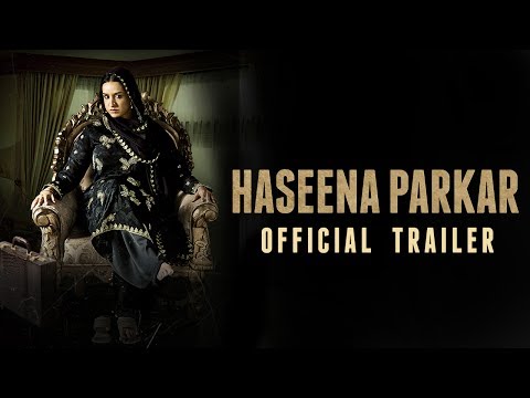 Shraddha Kapoor Haseena Parkar Movie Trailer Haseena Parkar Trailer