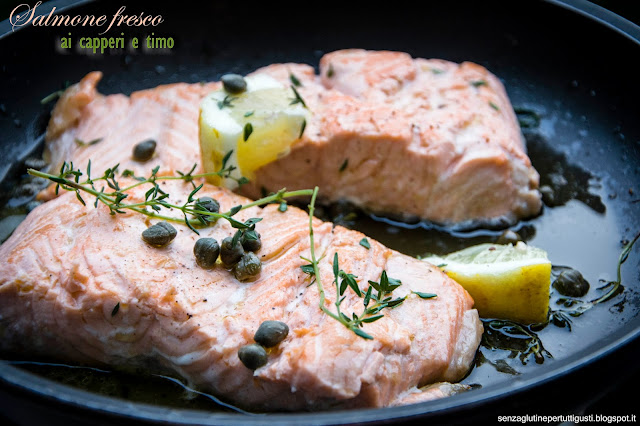 salmone fresco ai capperi e timo super veloce!