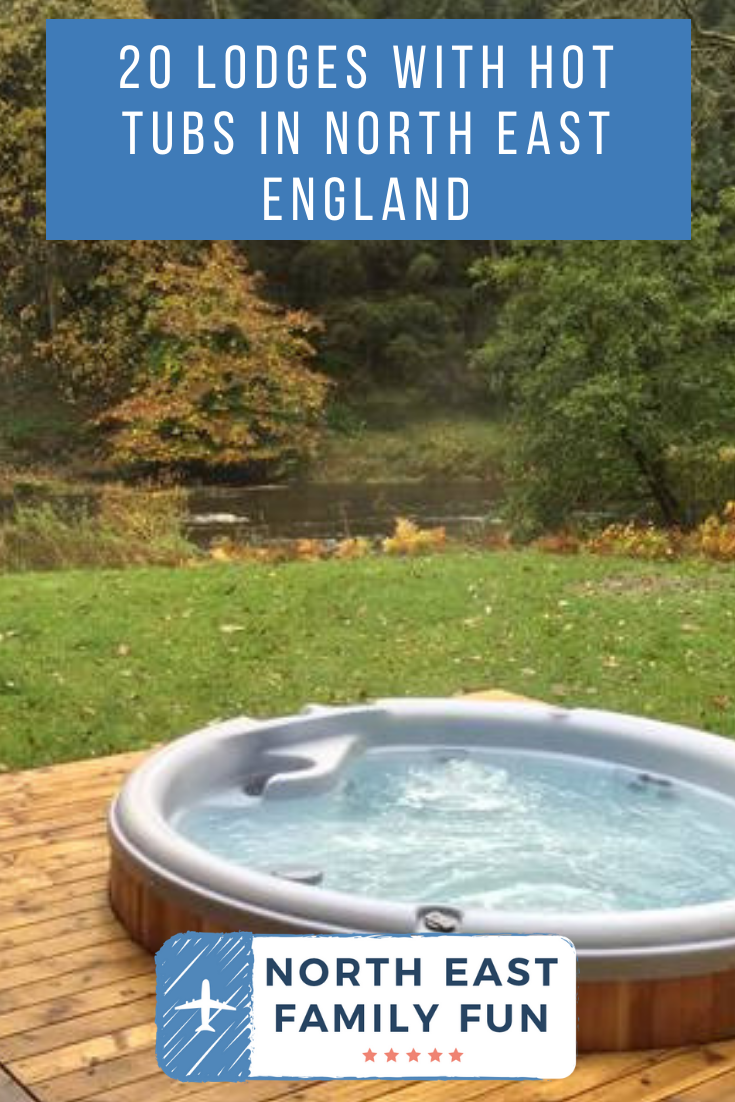 20 lodges with hot tubs within a 2 hour drive of Newcastle Upon Tyne North East Family Fun
