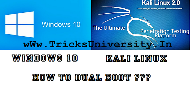 Windows 10 and Kali Dual boot trick 2016 tricksuniversity