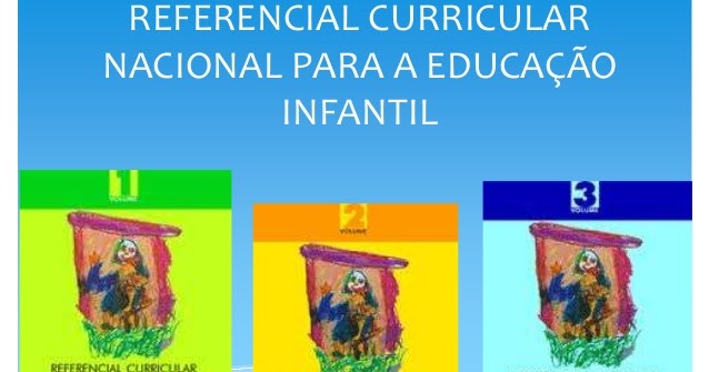 referencial curricular nacional para a educação infantil, rcneis, rcnei para concurso, bncc para concurso