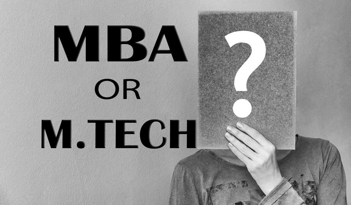 Which is Better M.Tech or MBA in Biotechnology after B.Tech in