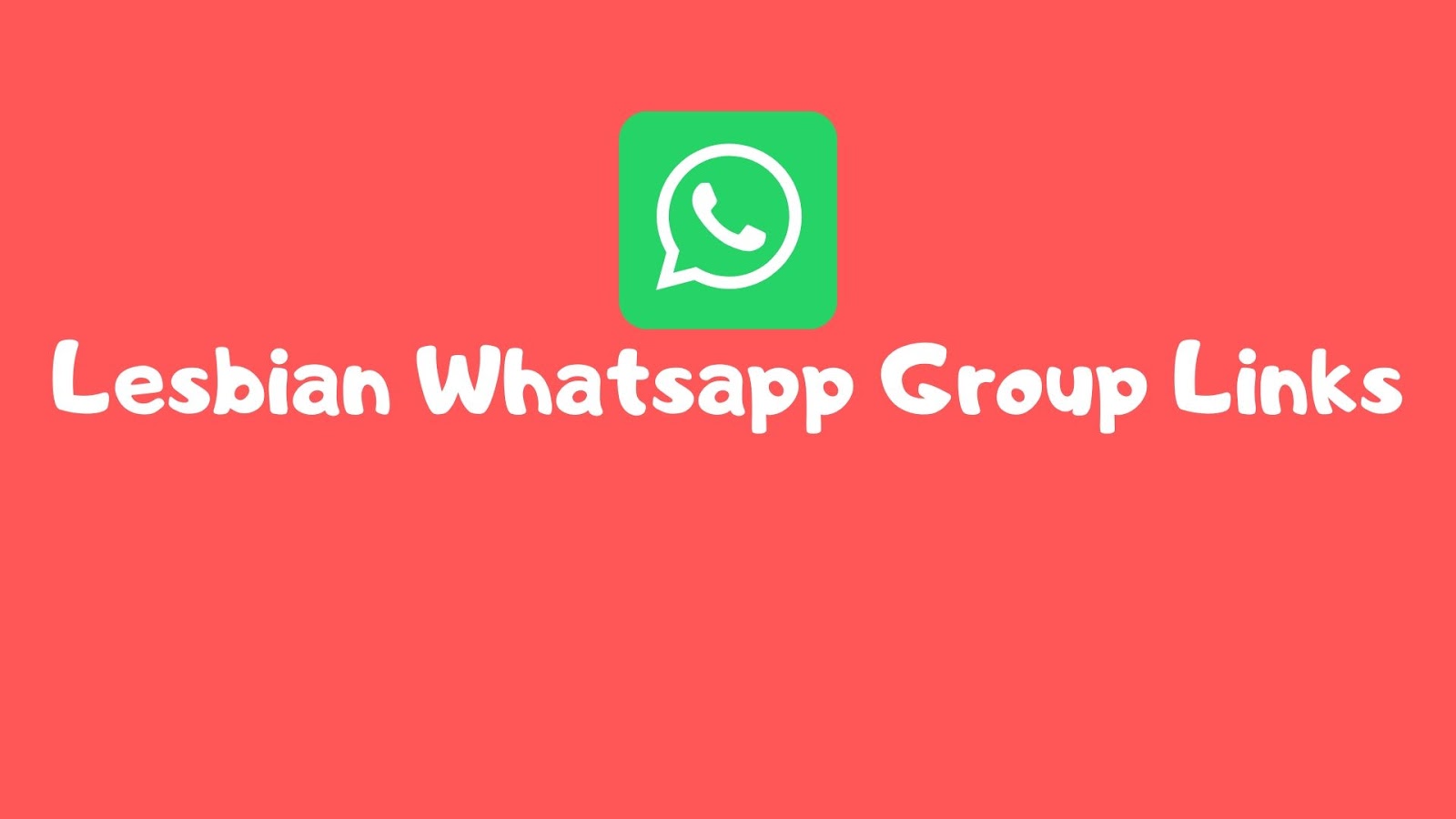 1600px x 900px - Lesbian Whatsapp Group Links - Whatsapp Group Link