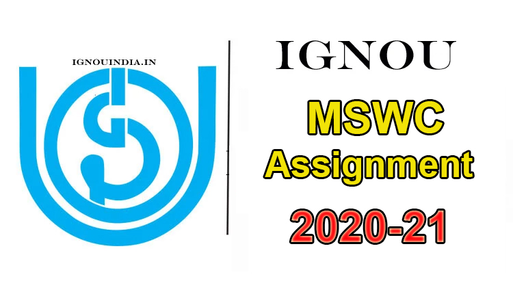 IGNOU MSWC Assignment Download 2020-21, IGNOU MSWC Assignment Download 2020,  MSWC Assignment Download 2020-21, MSWC Assignment Download 2020, IGNOU MSWC solved Assignment Download 20