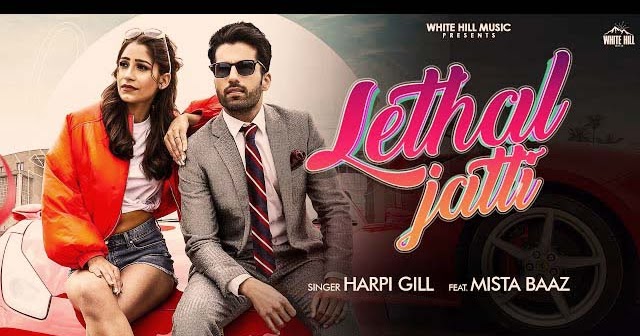 Lethal Jatti Lyrics Harpi Gill Mista Baaz lethal jatti lyrics harpi gill