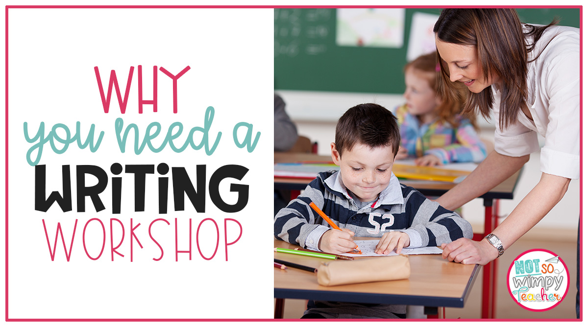 Why You Need a Writing Not So Wimpy Teacher
