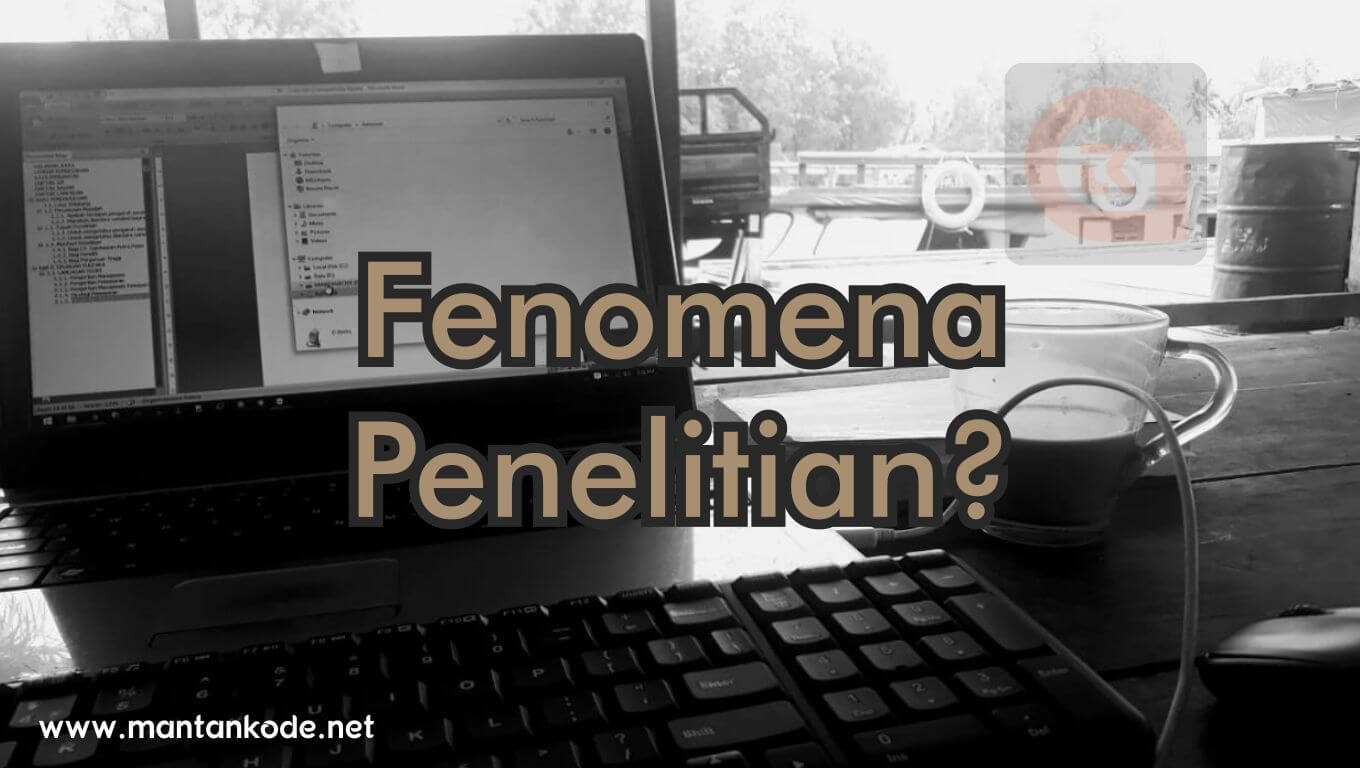 Menentukan fenomena dalam penelitian berbagi MANTANKODE