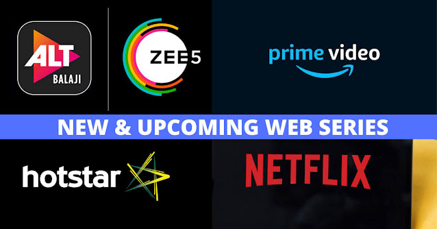 Upcoming Indian Web Series and Movies List 2021 - Digital Msmd Upcoming Indian Web Series and Movies List 2021 - Digital Msmd
