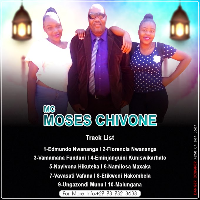 MC MOISES CHIVONE EP (2019)[DOWNLOAD MP3]
